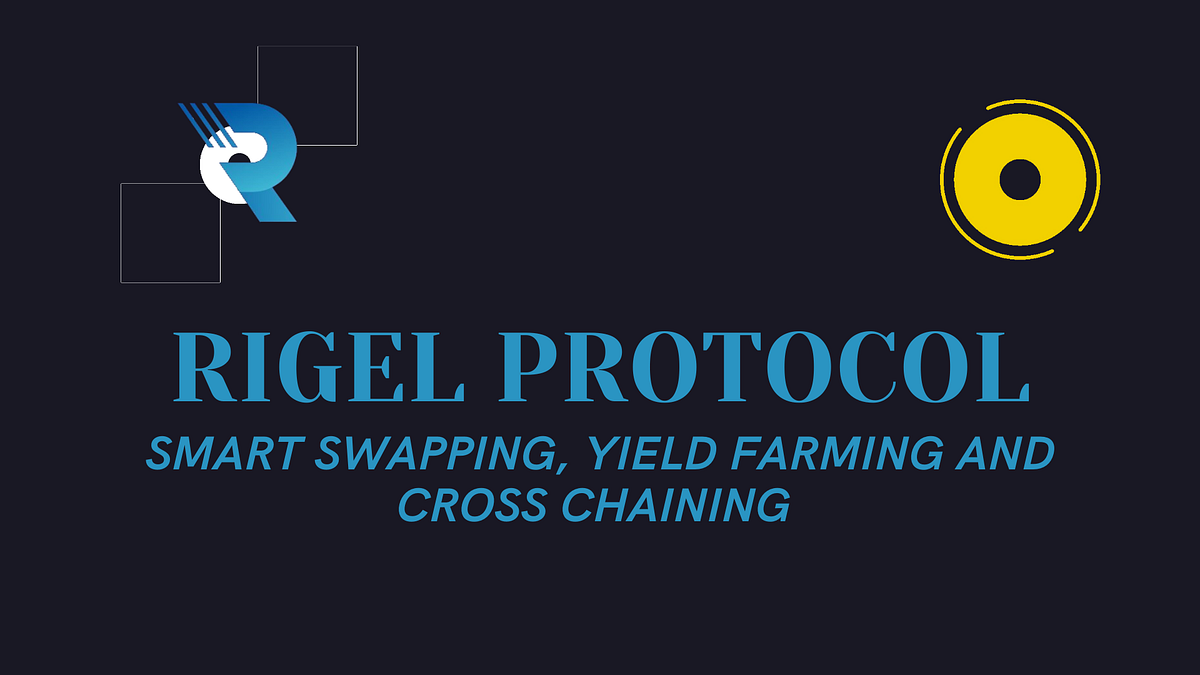 RIGEL PROTOCOL. Rigel Protocol is a Blockchain… | by Prince Martins ...