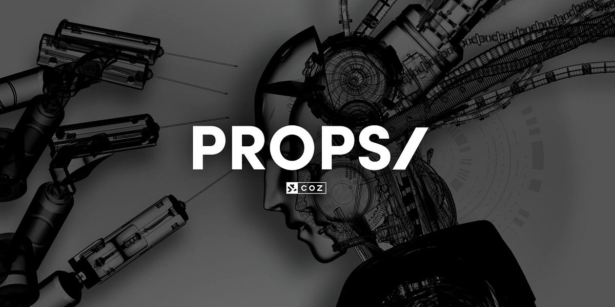 Introducing PROPS. In an effort to enhance the developer… | by Tyler ...