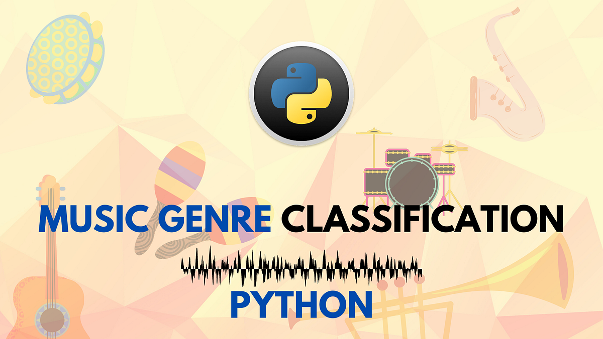 Music Classification Using Deep Learning | Python | by Moosa Ali ...