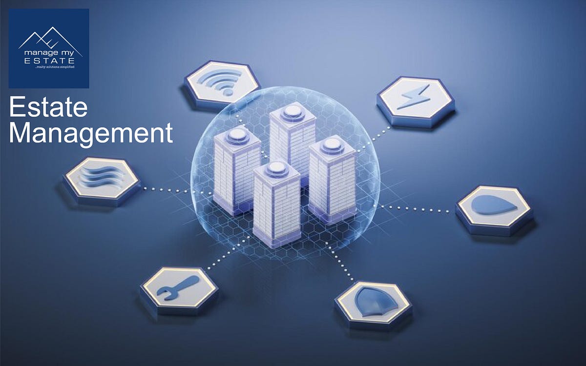 Effective Estate Management Ensuring Optimal Property Care and Value