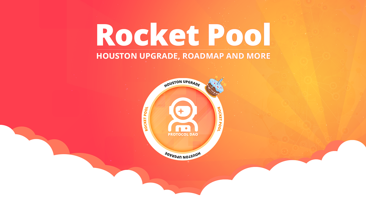 Rocket Pool — Houston Upgrade. Hello Rocket Poolers :) Today is our ...