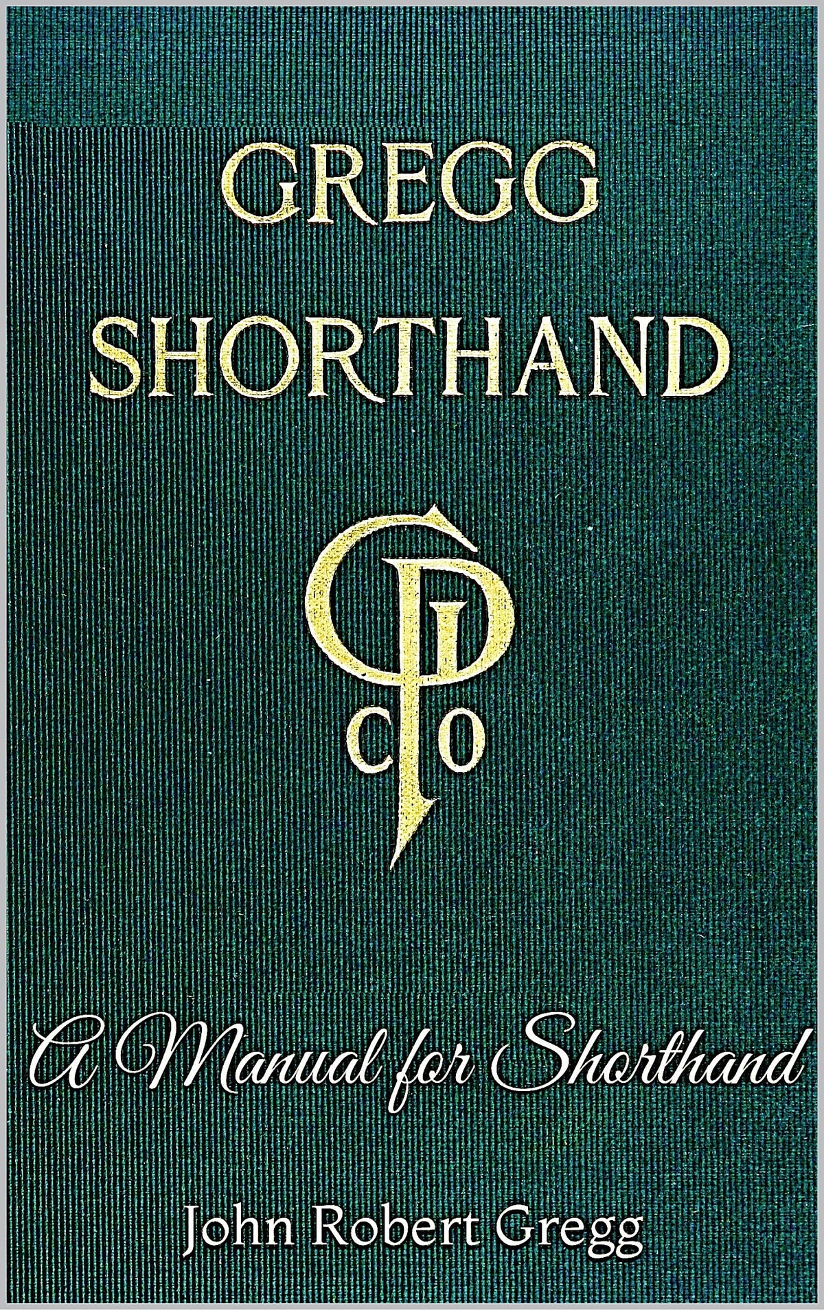 [PDF][BEST]} Gregg Shorthand — A Manual for Shorthand A Shorthand