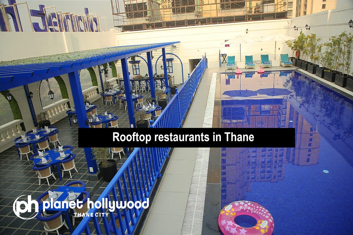 Rooftop Restaurants in Thane An Dining Experience at