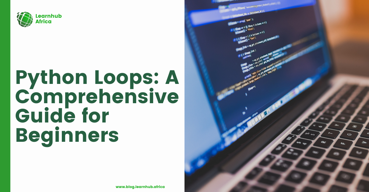 Python Loops: A Comprehensive Guide for Beginners | by Scofield O ...