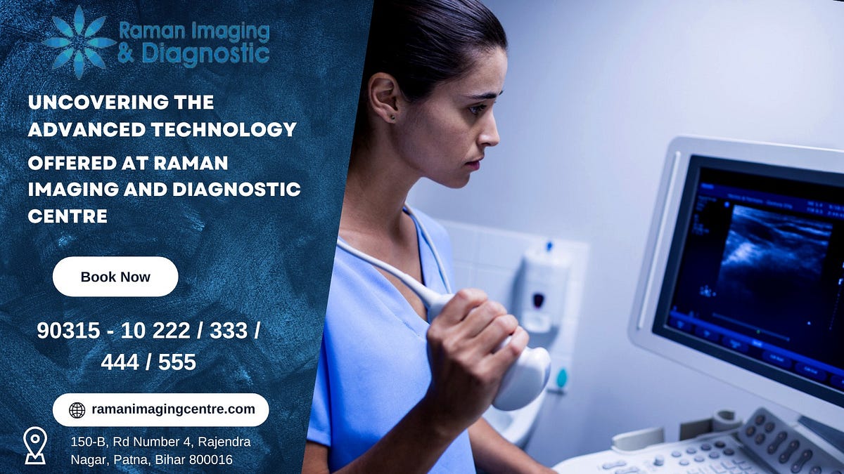 Uncovering the Advanced Technology Offered at Raman Imaging and Diagnostic Centre Best