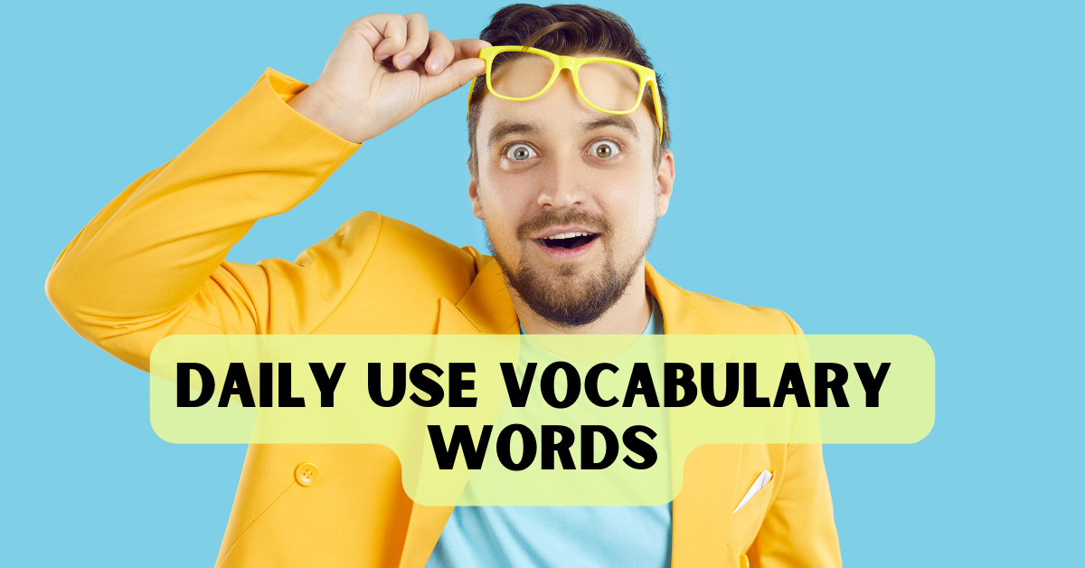 Daily Use Vocabulary Words. For A-Z English Study Material CLICK… | by ...