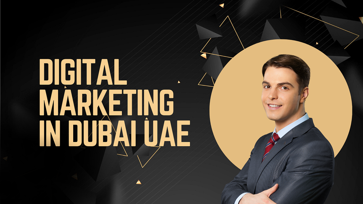 Digital Marketing in Dubai Strategies for Business Success in UAE