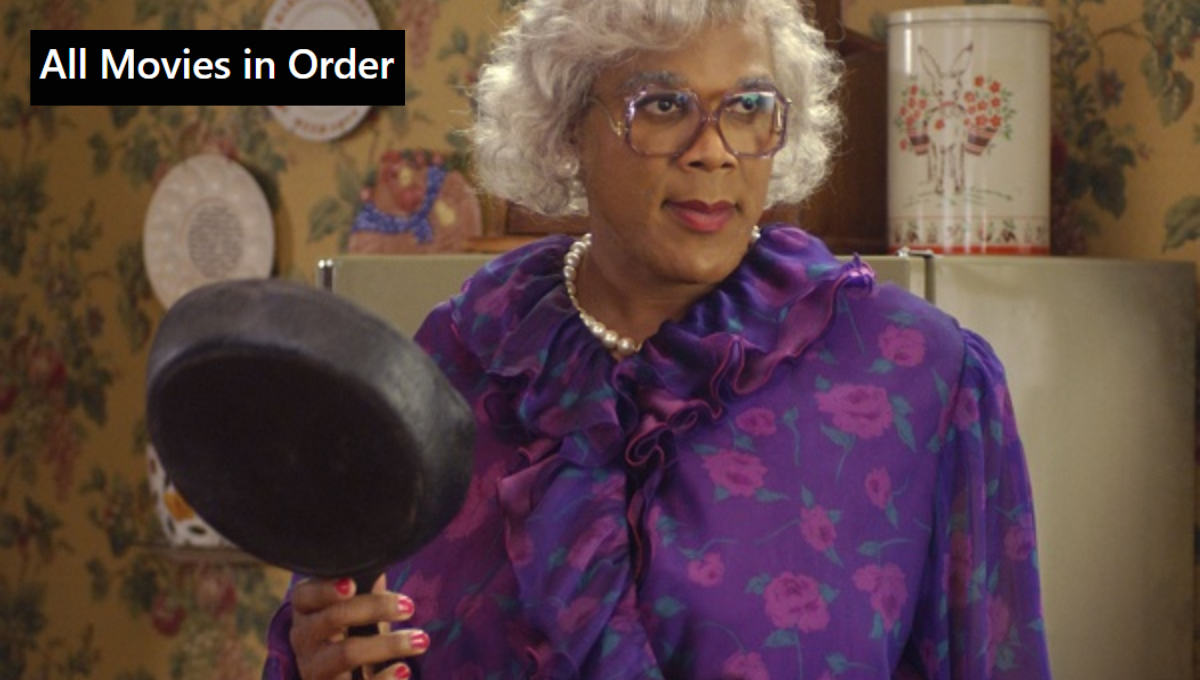 A Comprehensive Guide to All the Madea Movies in Order For You | by Allmoviesinorder | Medium