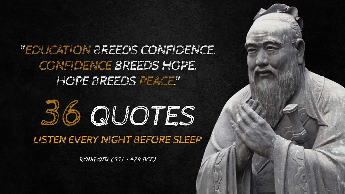 36 Timeless Quotes by Kong Qiu (Confucius) A Journey into Ancient(07)