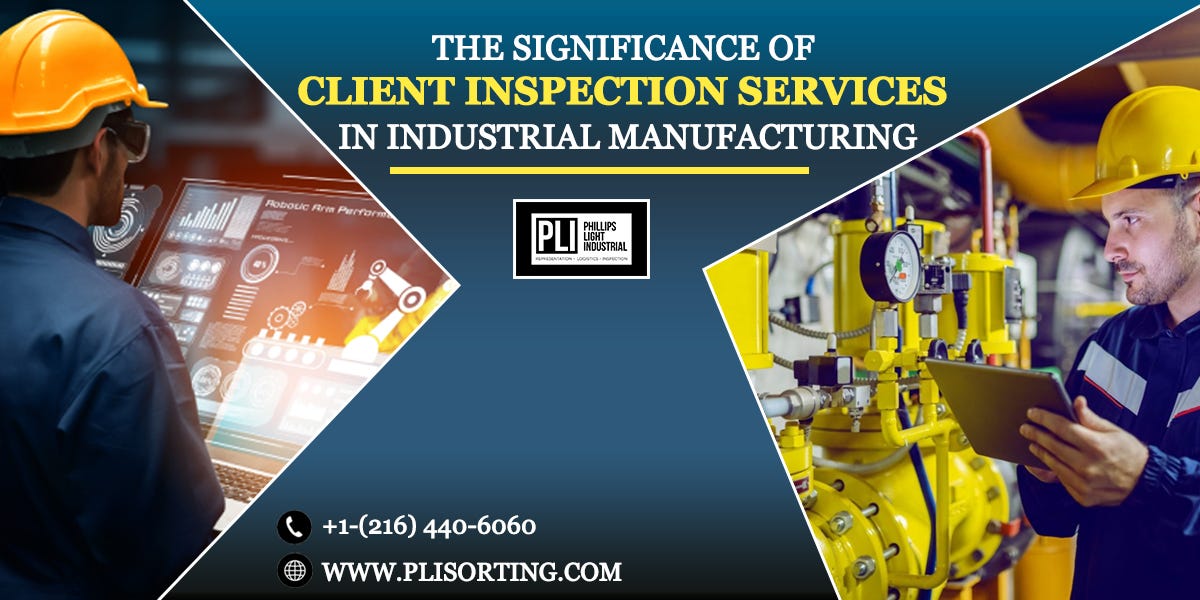 The Significance of Client Inspection Services in Industrial