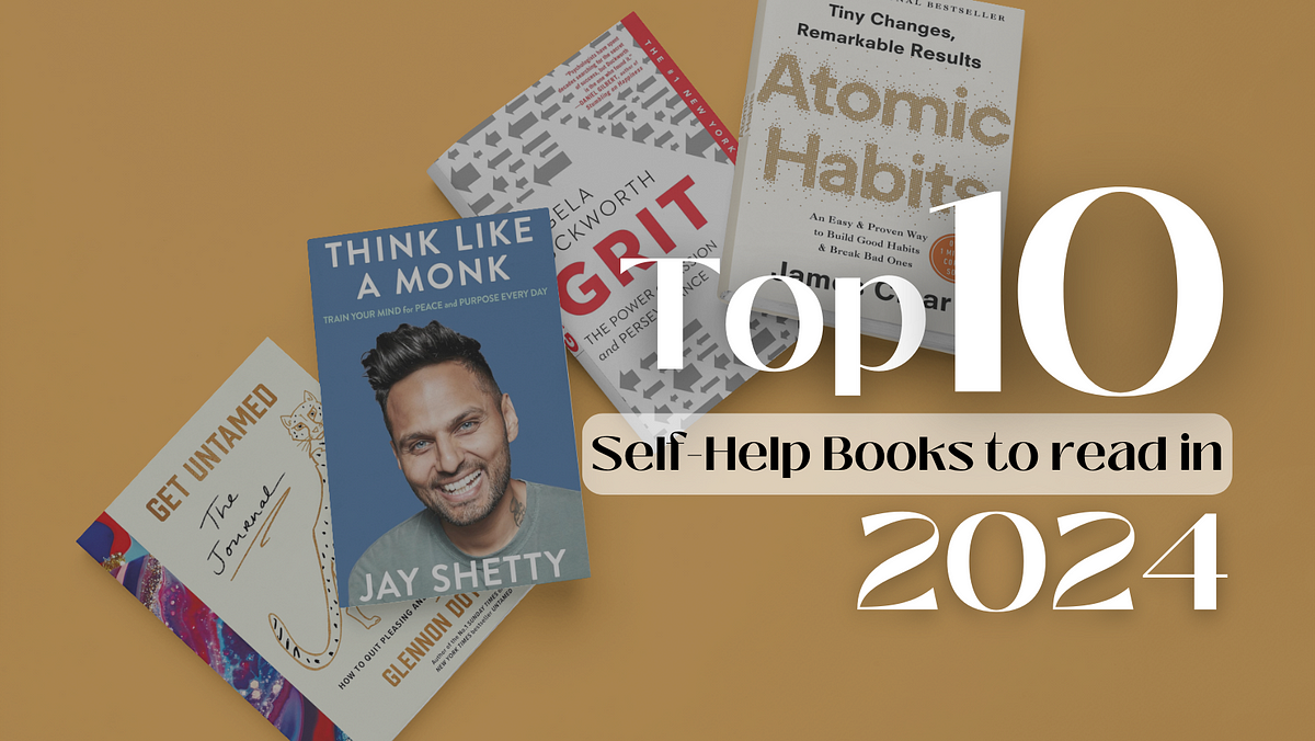 Top 10 SelfHelp Books to Read in 2024 by ValueVista Unearthing Life
