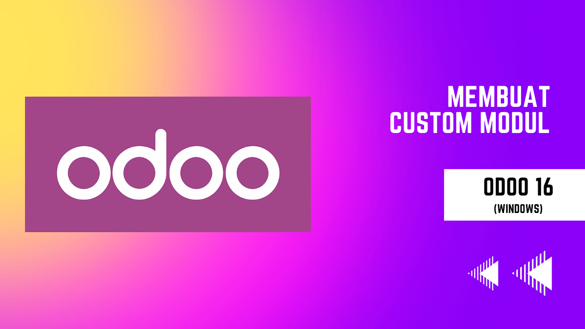 Membuat Custom Modul pada Odoo 16 | by Rizky Anugerah Ramadhan | Medium