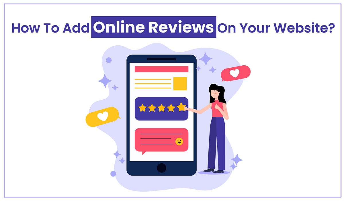 How To Add Online Reviews To Your site? by YashaaGlobal Medium