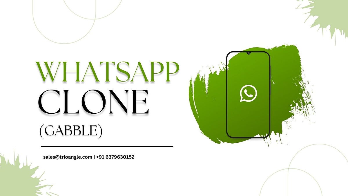 GabbleThe Best Clone Script Of WhatsApp In The Market by