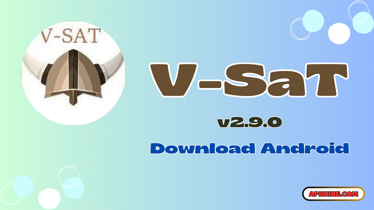 VSat APK v2.9.0 Free Download Latest Version For Android 2024 by Sherman Lewis Medium