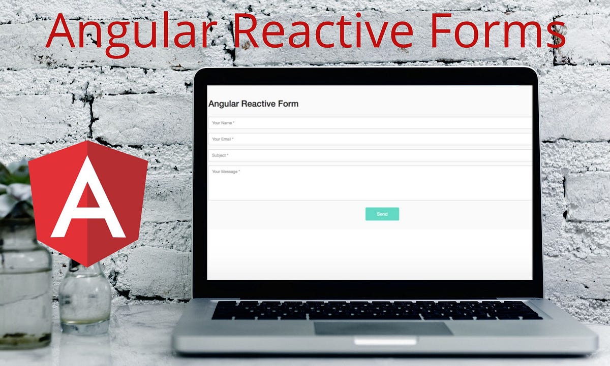 An introduction to Angular Reactive Forms | by Gulfam Ansari | We’ve ...