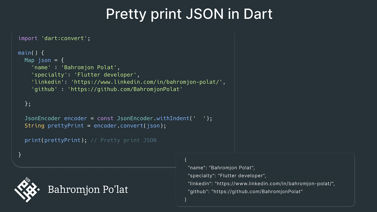 Pretty print JSON. Assalomu alaykum! Dart dasturlash… by Bahromjon Po