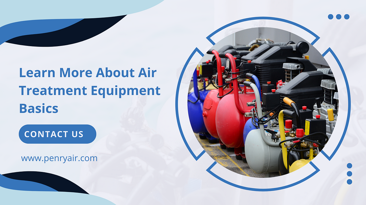 Air Treatment Equipment Basics Refrigerated Compressed Air Dryers by Penry Air Medium