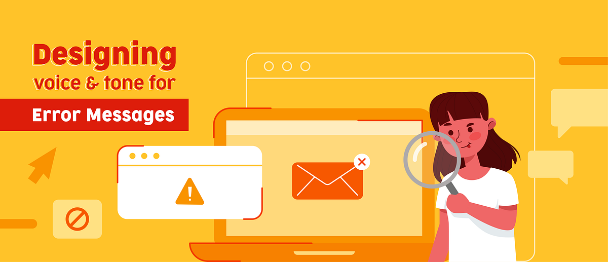 Designing voice and tone for error messages | by Sneh Singh | Zeta Design