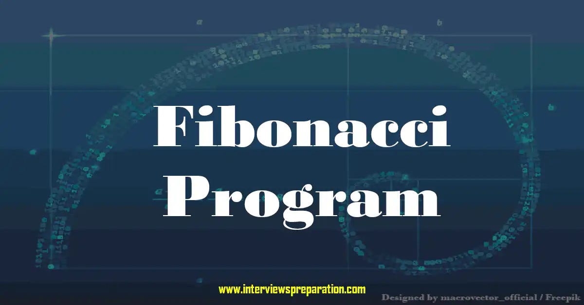 Fibonacci series program. In this blog, you can learn and… | by Rathod ... image.