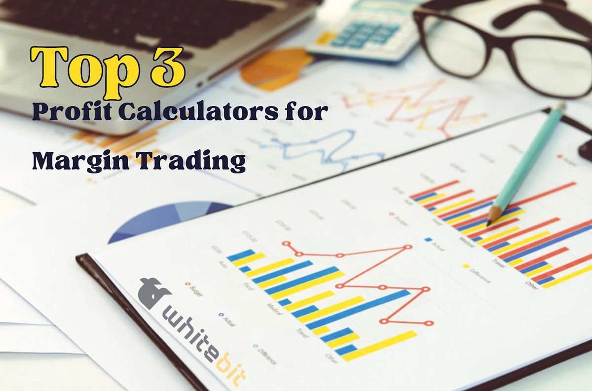 Top 3 Profit Calculators for Margin Trading | by Deniz Tutku | ILLUMINATION  | Medium