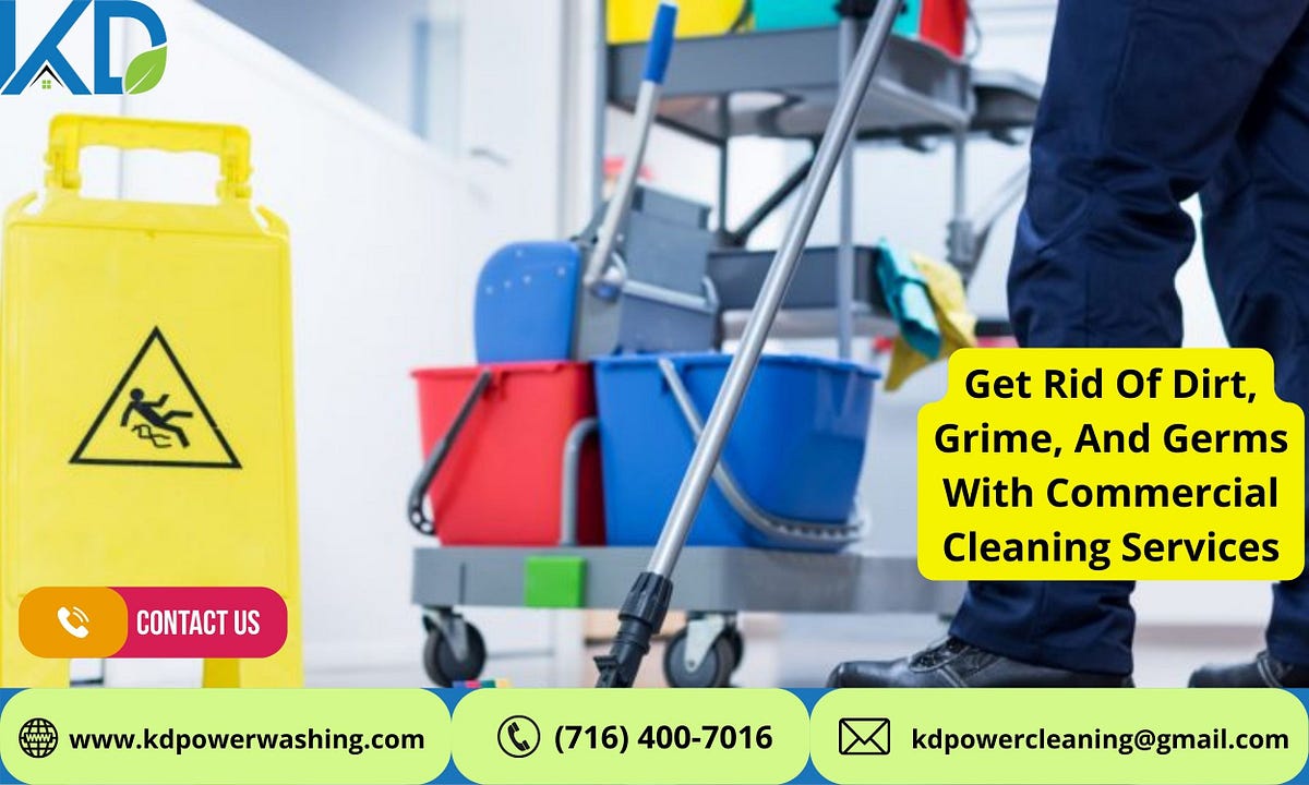 Get Rid Of Dirt, Grime, And Germs With Commercial Cleaning Services