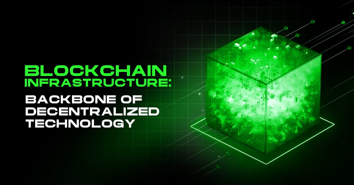 Blockchain Infrastructure: The Hidden Truth