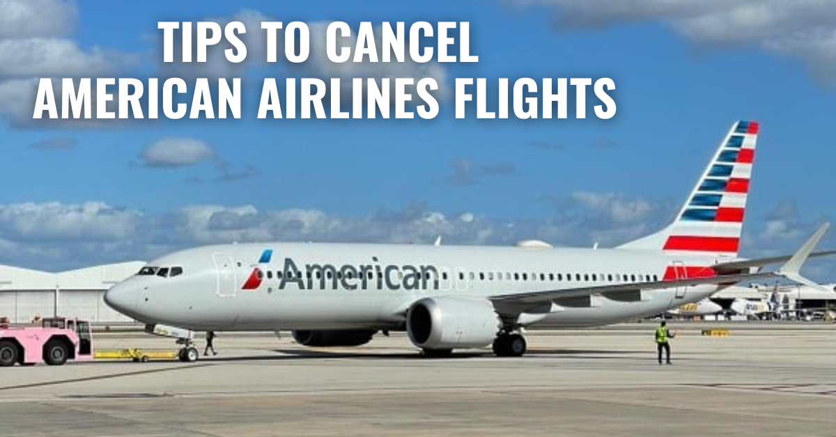 A Guide to Canceling American Airlines Flights by AviaTech Channel Dec, 2023 Medium