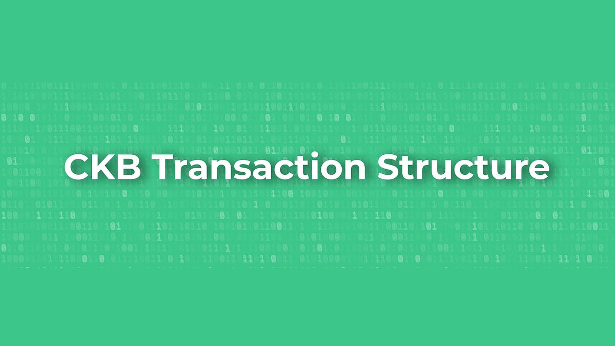 [RFC] Exploring an essential data structure in CKB— the transaction ...