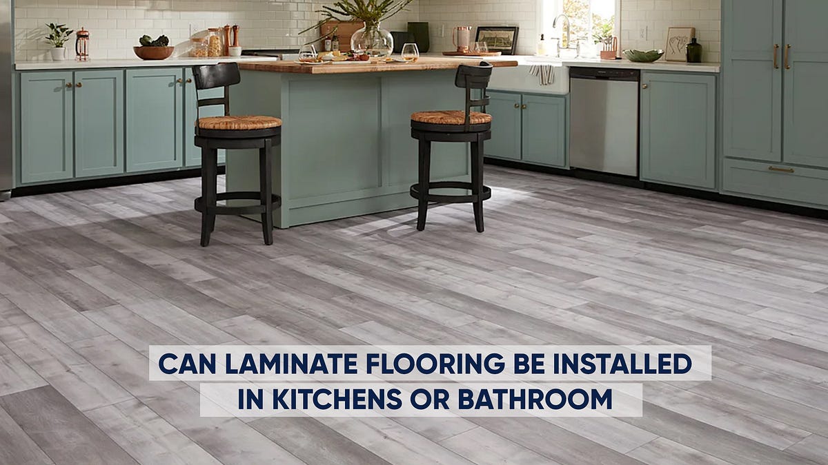 Can Laminate Flooring be installed in kitchens or bathrooms? by Dave Smith Dec, 2023 Medium