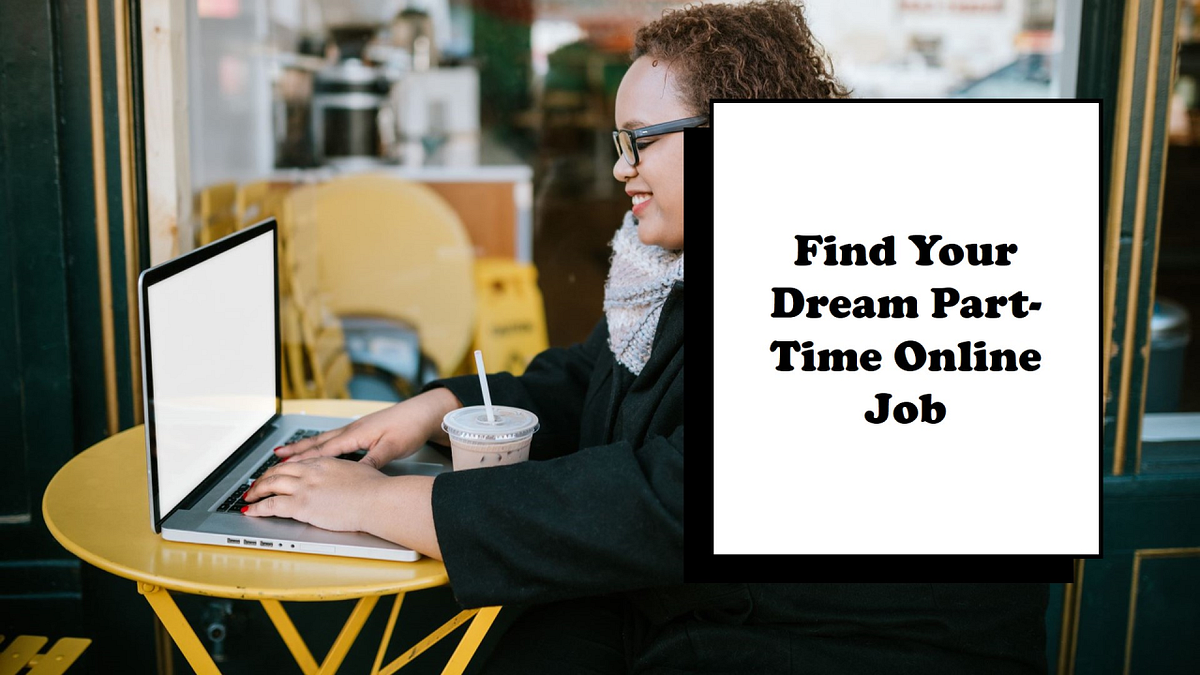 The Ultimate Guide to Part-Time Online Jobs!  by Trend Shorts  Feb, 2024  Medium