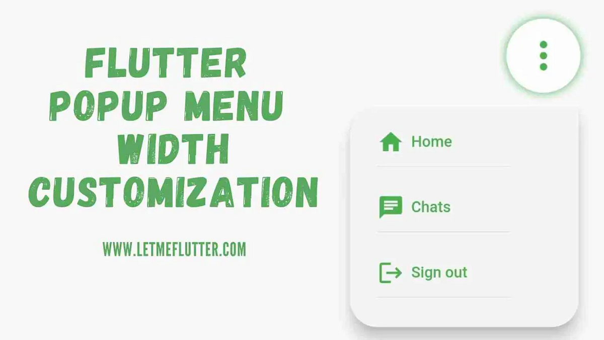 Change Flutter Popup Menu Width. Flutter popup menu width… | by Zeeshan ...
