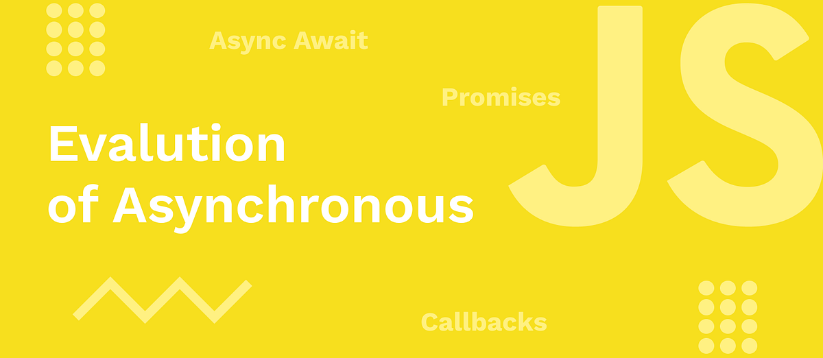 Evolution of Asynchronous JavaScript | by Thushara Thiwanka | Nerd For ...