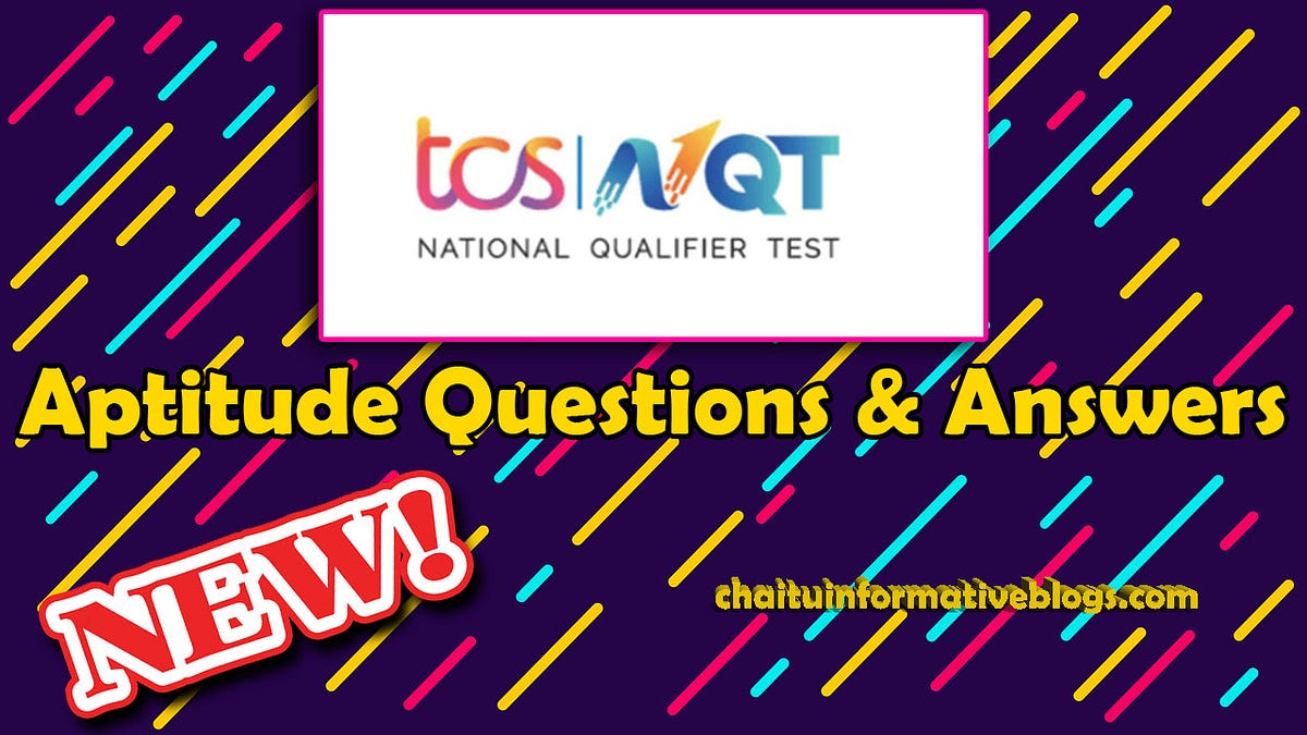 TCS Ninja Aptitude Questions And Answers New Chaitu Informative Blogs Medium