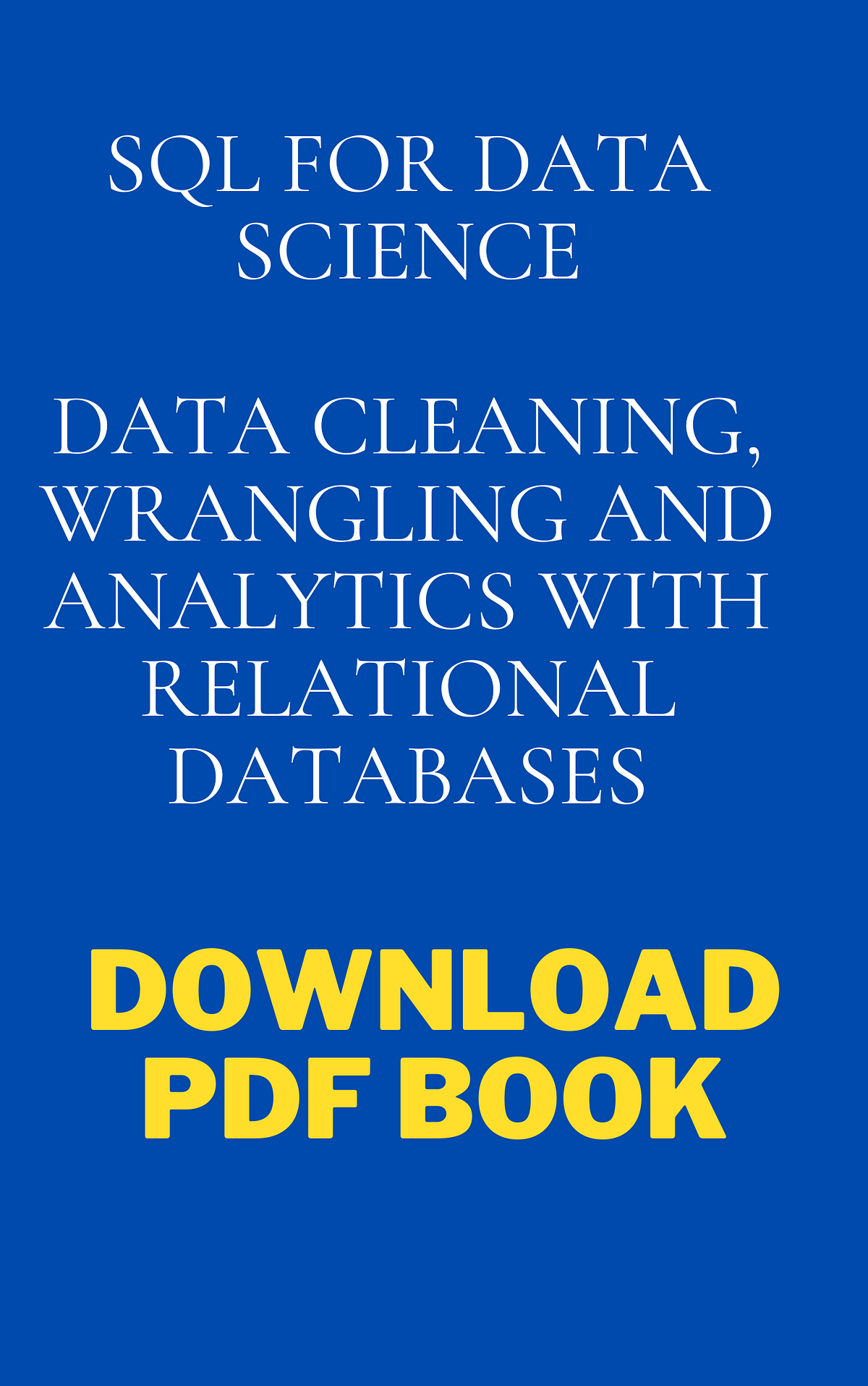 sql-for-data-science-data-cleaning-wrangling-and-analytics-with