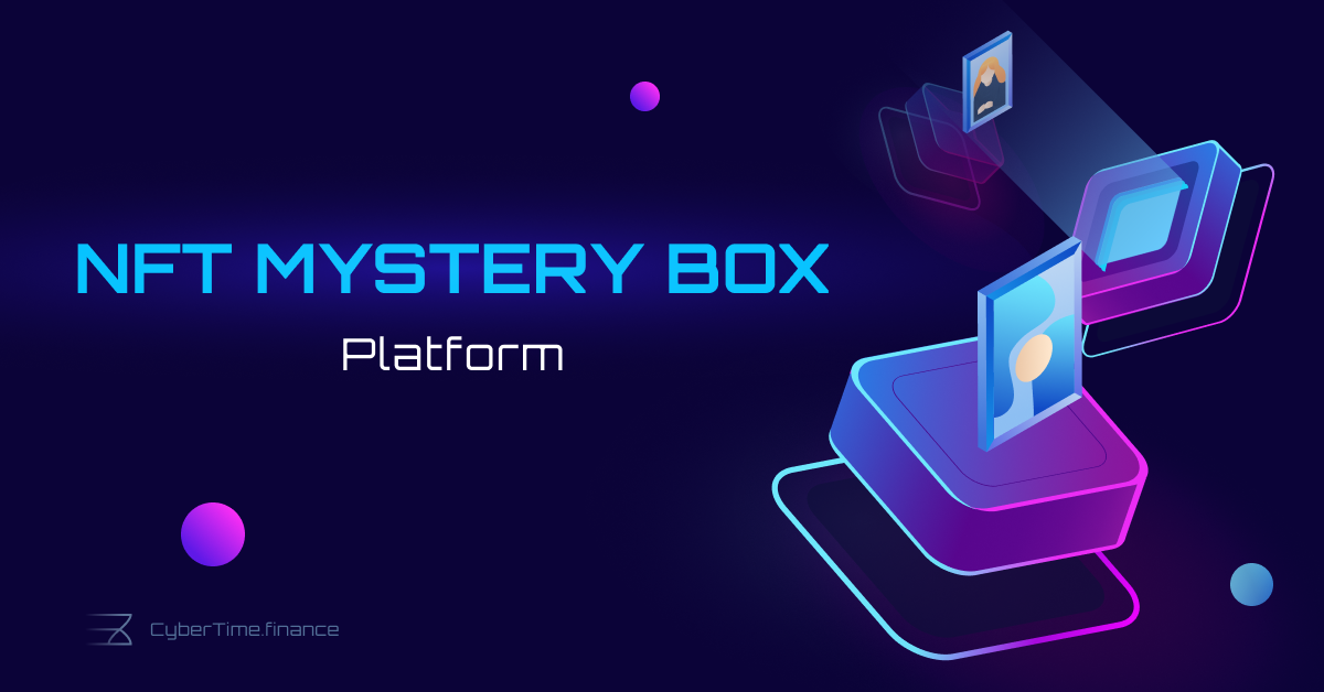 NFT Mystery Box Platform. We present you a platform for creating… by CyberBox Medium