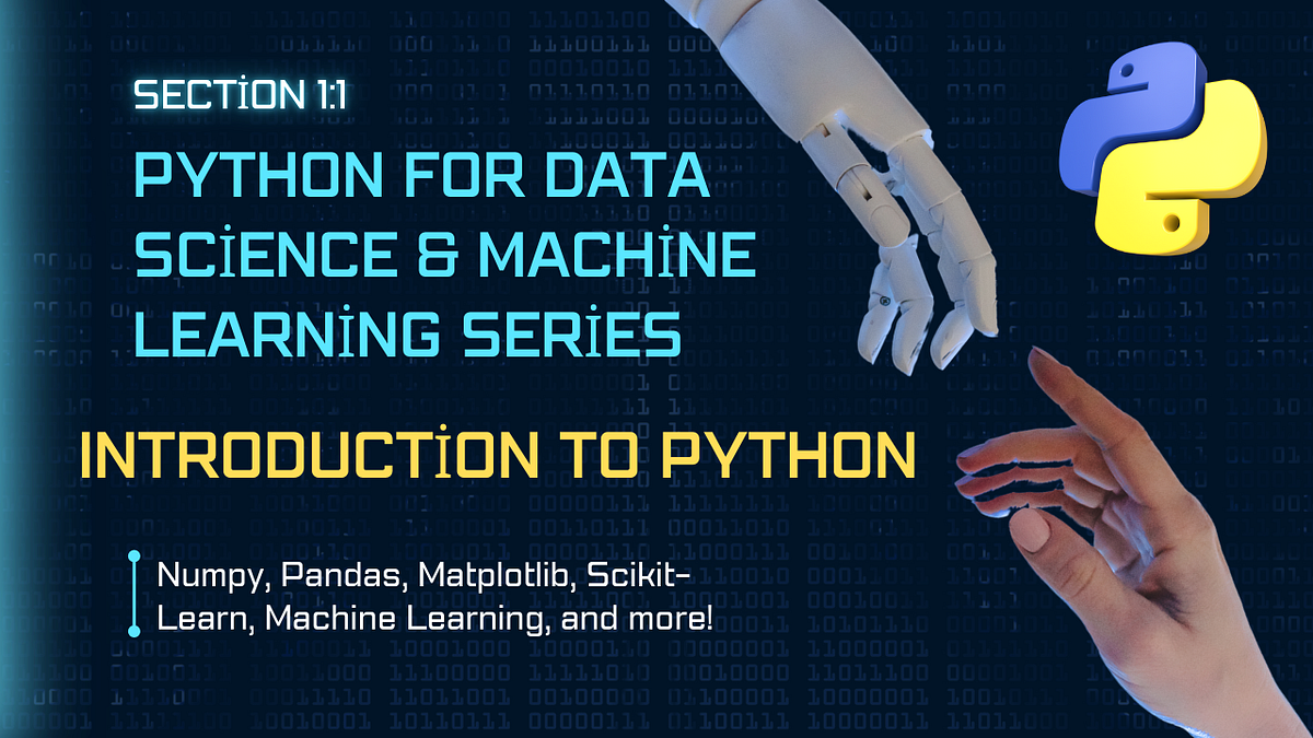Introduction to Python. Python For Data Science & Machine… | by Chinwe ...