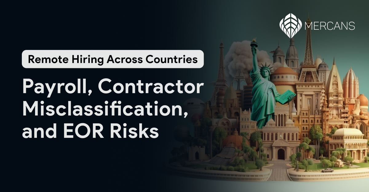 Global Remote Hiring: Payroll, Misclassification & EOR Risks Explained