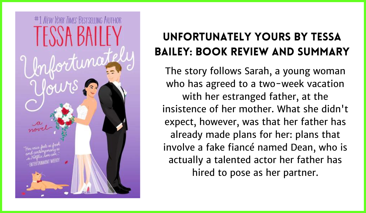 Unfortunately Yours By Tessa Bailey Book Review and Summary by Down