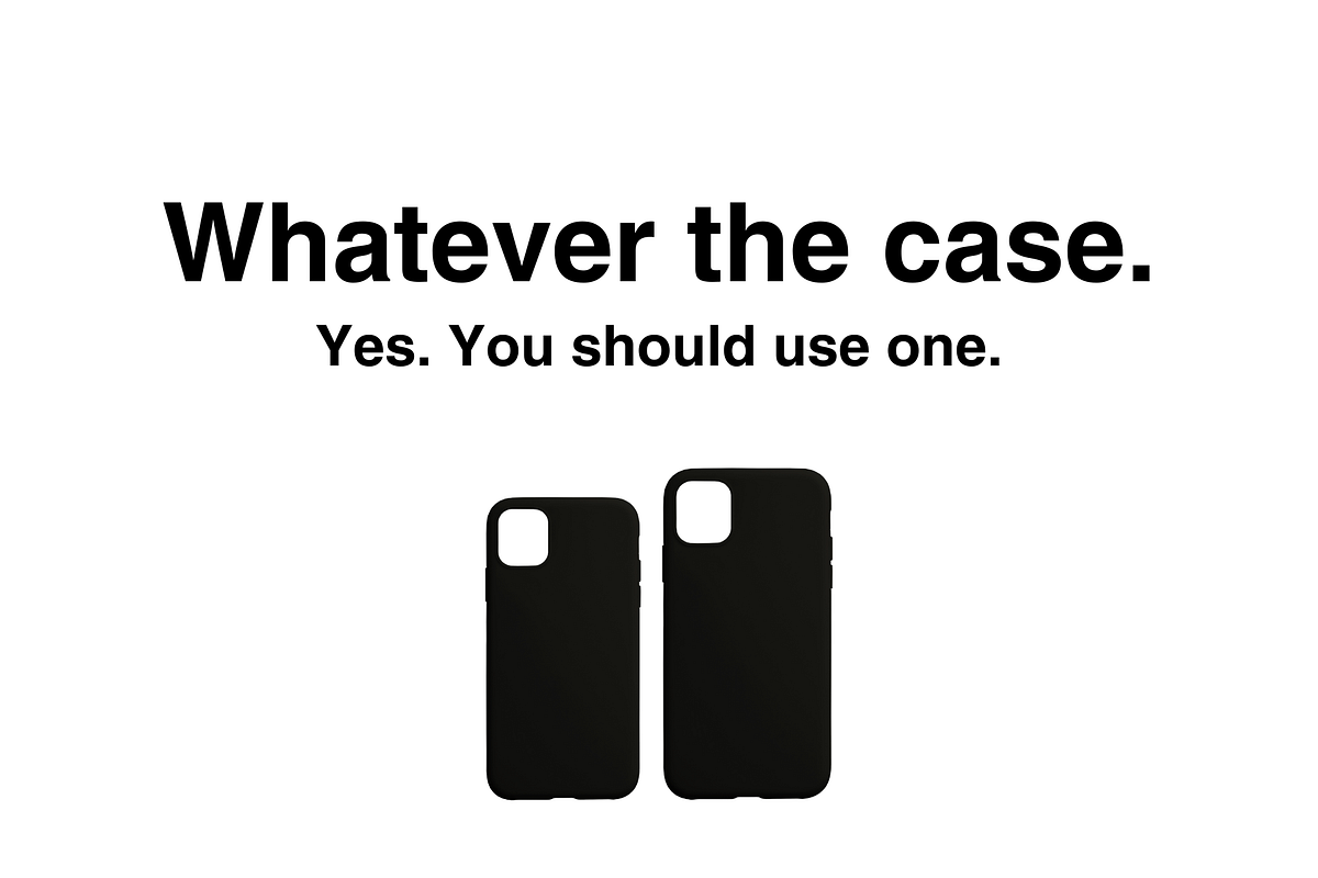Why You SHOULD Use a Case on Your Smartphone by Michael Swengel Medium