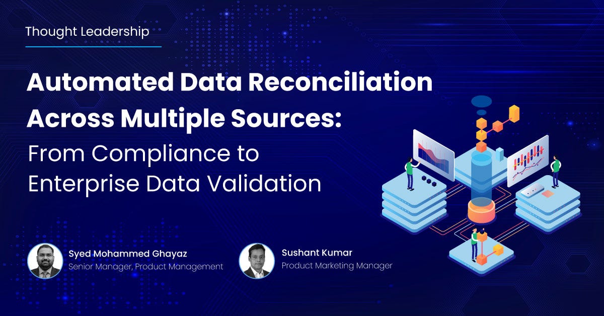 Automated Data Reconciliation Across Multiple Sources: From Compliance to Enterprise Data…