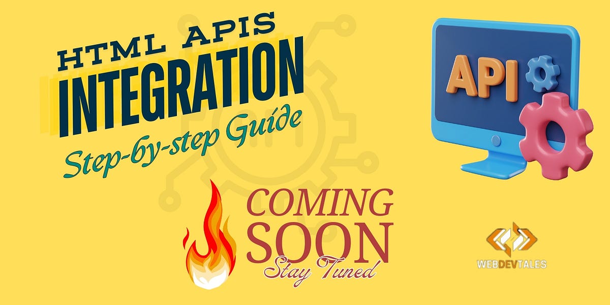 HTML APIs Integration??. I will be uploading Step-by-Step Guide… | by ...