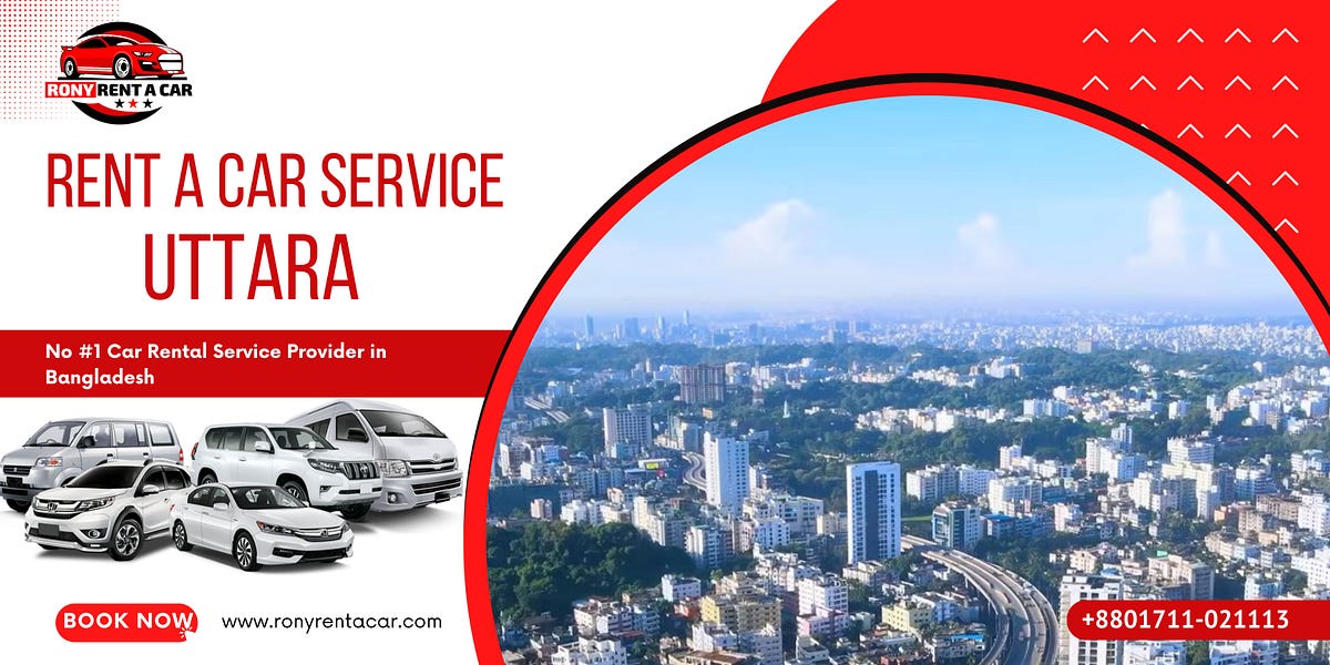 𝗖𝗮𝗿 𝗥𝗲𝗻𝘁𝗮𝗹 𝗦𝗲𝗿𝘃𝗶𝗰𝗲 𝗶𝗻 𝗨𝘁𝘁𝗮𝗿𝗮 𝗯𝘆 𝗥𝗼𝗻𝘆 𝗥𝗲𝗻𝘁 𝗔 𝗖𝗮𝗿 - Rony Rent A Car - Medium
