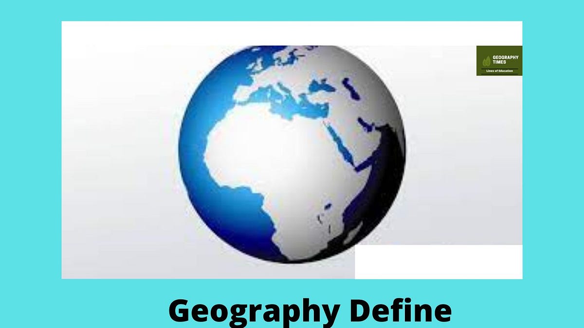 Geography Define Shivansh Dubey Medium