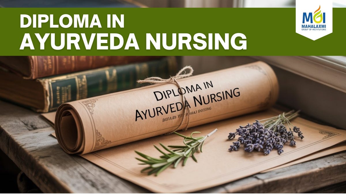 Diploma in Ayurveda Nursing: A Pathway to Holistic Healing and Purpose-Driven Healthcare