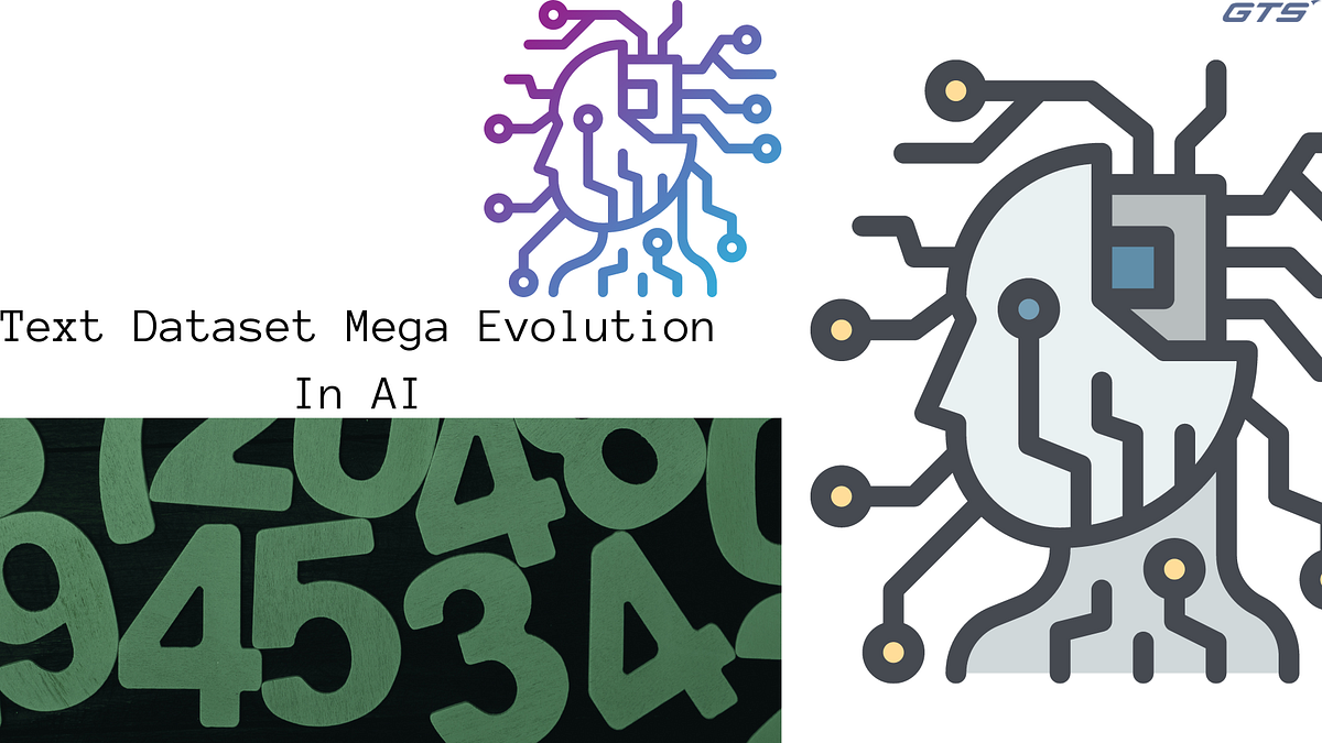 Text Dataset Mega Evolution In Artificial Intelligence | by ...