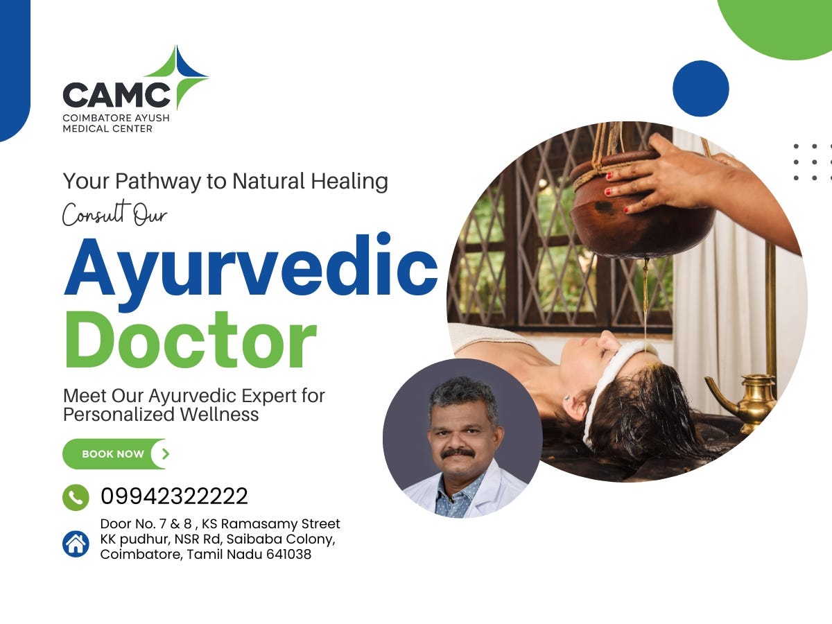 Ayurvedic Doctor in Coimbatore. Coimbatore Ayush Medical Center is home