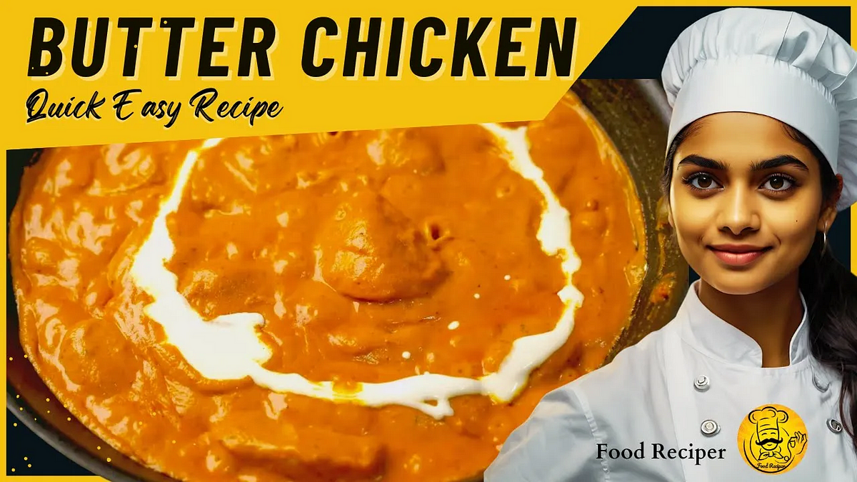 Butter Chicken Recipe 🧈🍗 - Food Reciper - Medium