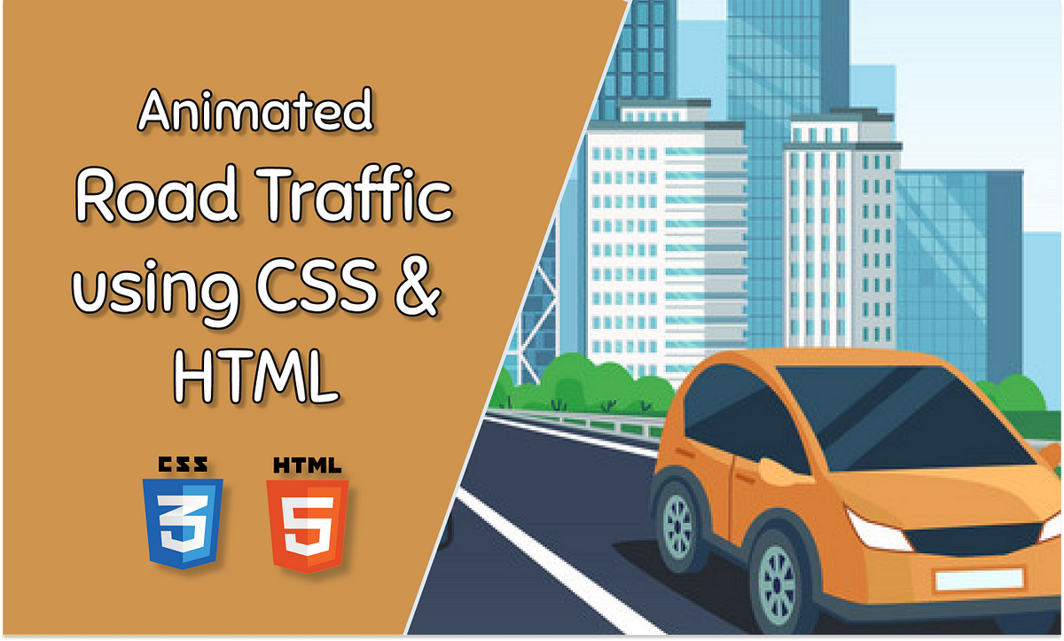 How to Create an Animated Road Traffic using CSS and HTML | by Nirmani ...
