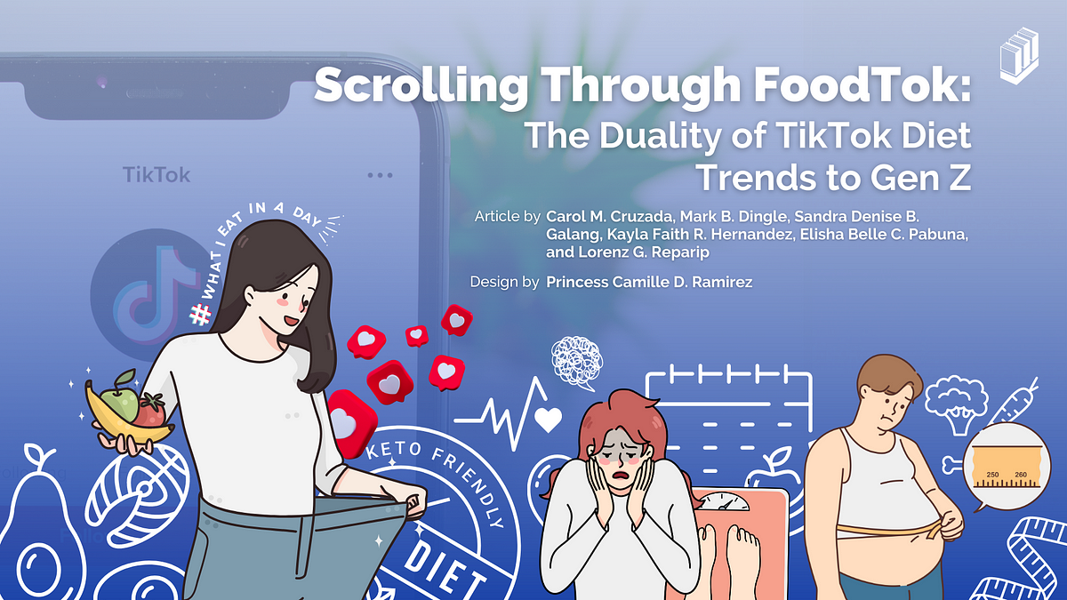 Scrolling Through FoodTok: The Duality of TikTok Diet Trends to Gen Z 